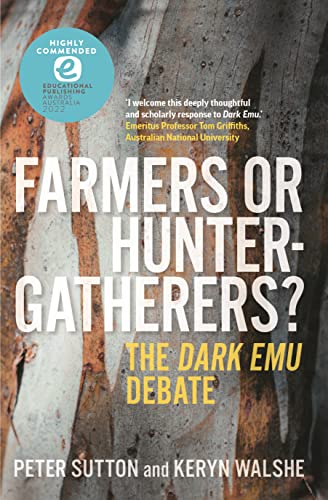 Farmers or Hunter-Gatherers?: The Dark Emu Debate von Melbourne University Press